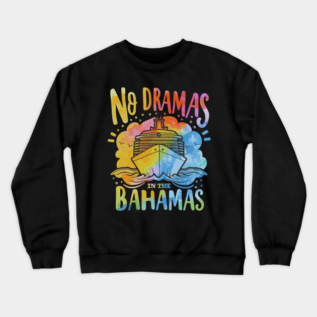 No Dramas In The Bahamas Beach Vacation Cruise Funny Cute Crewneck Sweatshirt by AimArtStudio